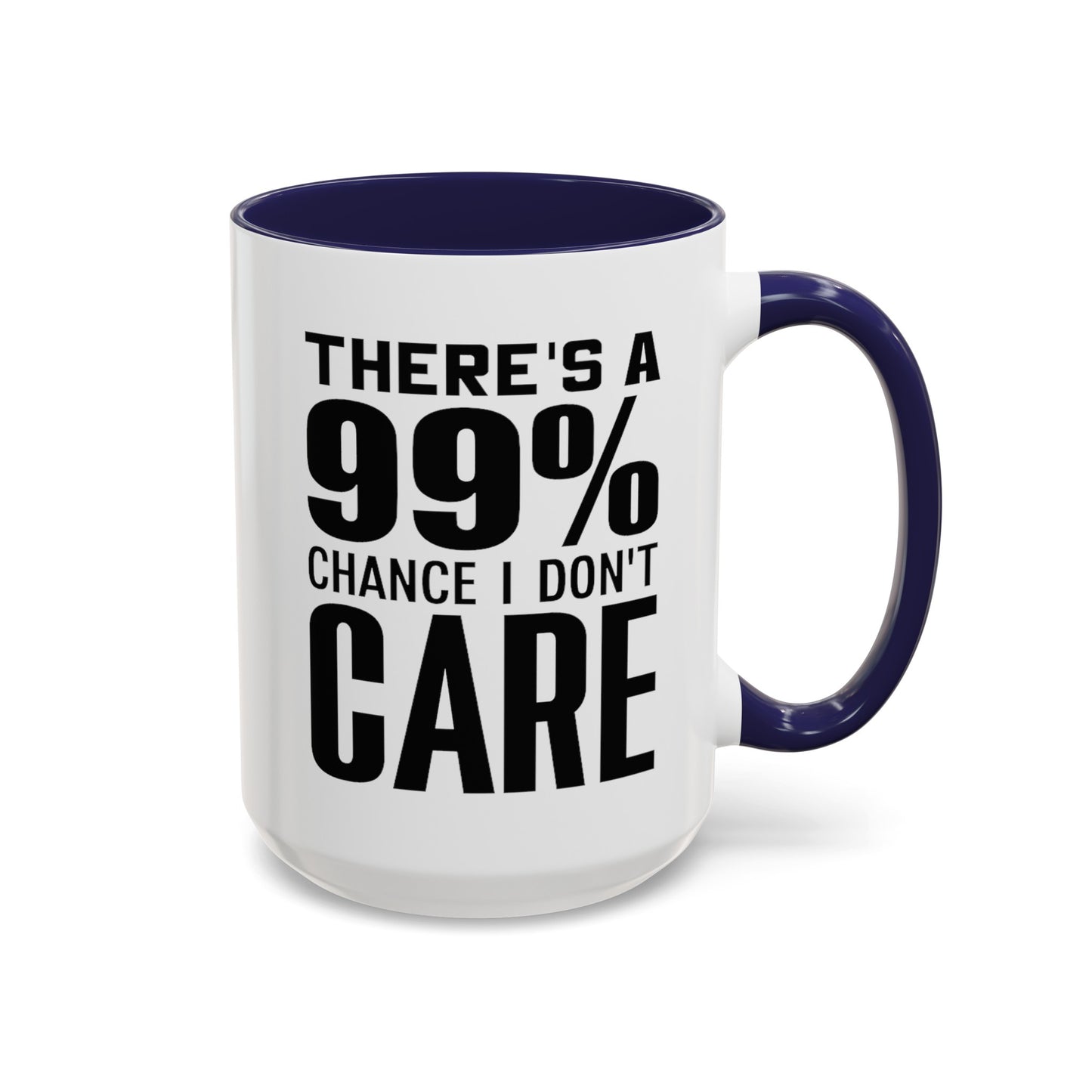 I Don't Care-Accent Coffee Mug (11, 15oz)