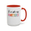 Kindness Matters-Accent Coffee Mug (11, 15oz)