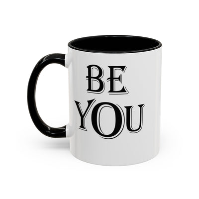 Be You-Accent Coffee Mug (11, 15oz)