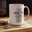 I'm The Type-Accent Coffee Mug (11, 15oz)