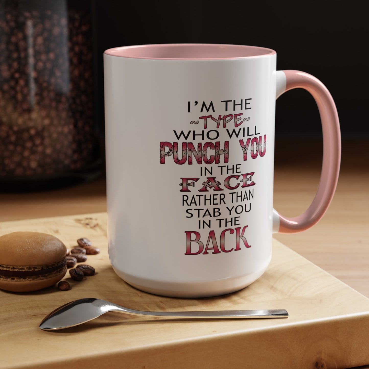 I'm The Type-Accent Coffee Mug (11, 15oz)