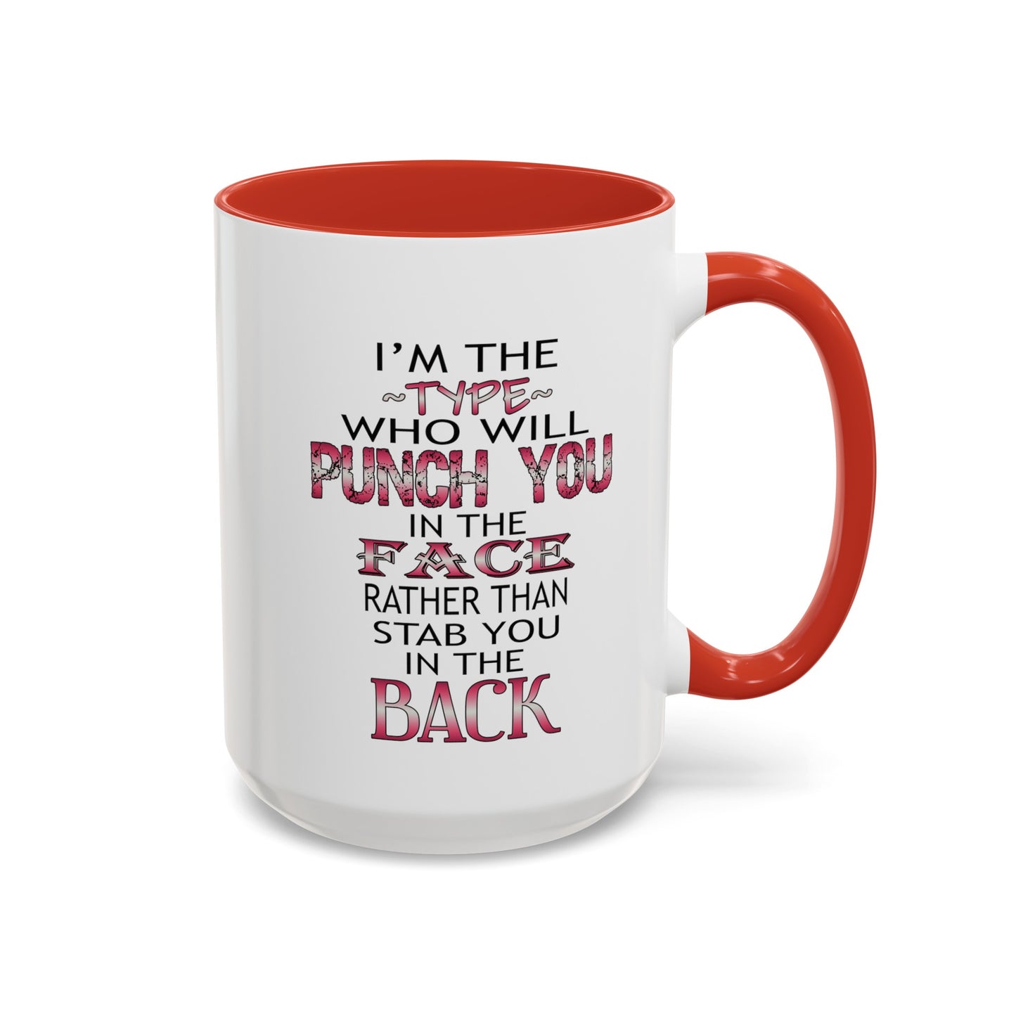 I'm The Type-Accent Coffee Mug (11, 15oz)