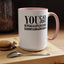 You Can Supercalifu(kilistic-Accent Coffee Mug (11, 15oz)