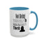 Identity Theft-Accent Coffee Mug (11, 15oz)