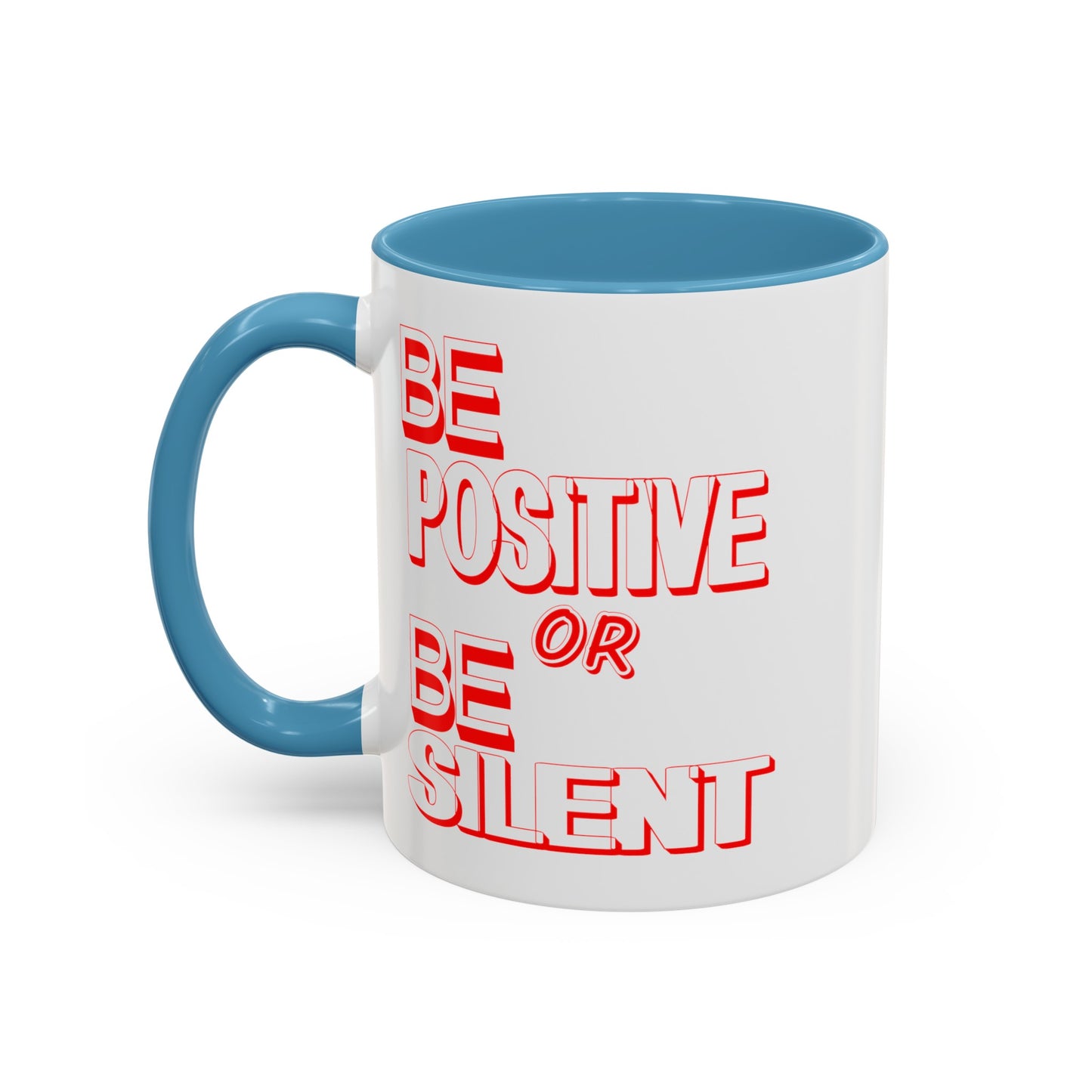 Be Positive-Accent Coffee Mug (11, 15oz)