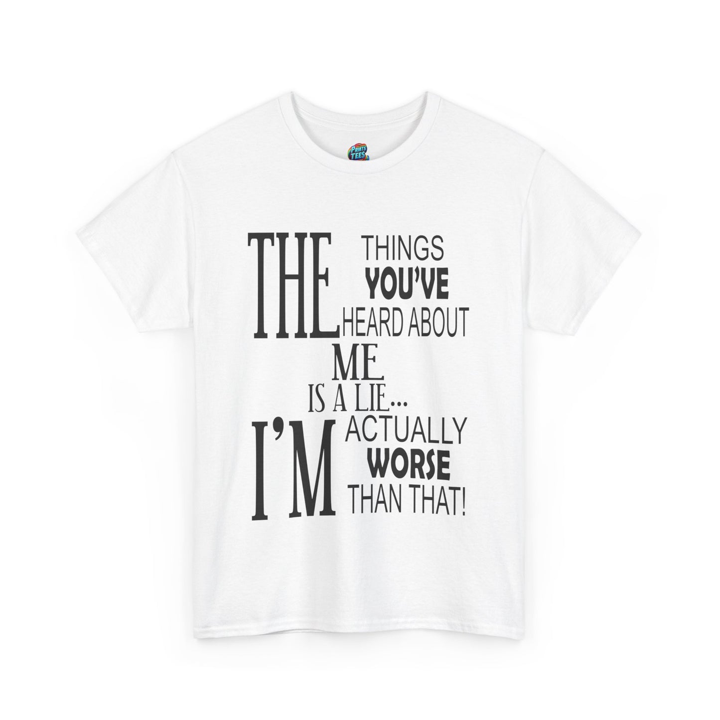 Things You've Heard-Heavy Cotton Classic Tee