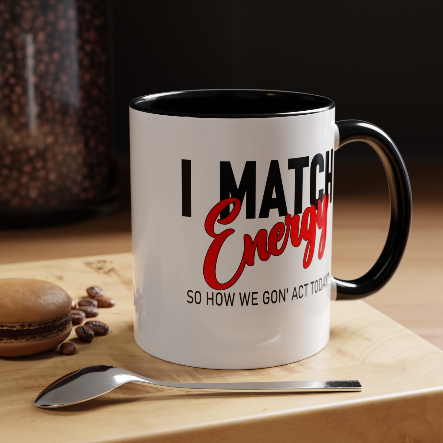 I Match Energy-Accent Coffee Mug (11, 15oz)