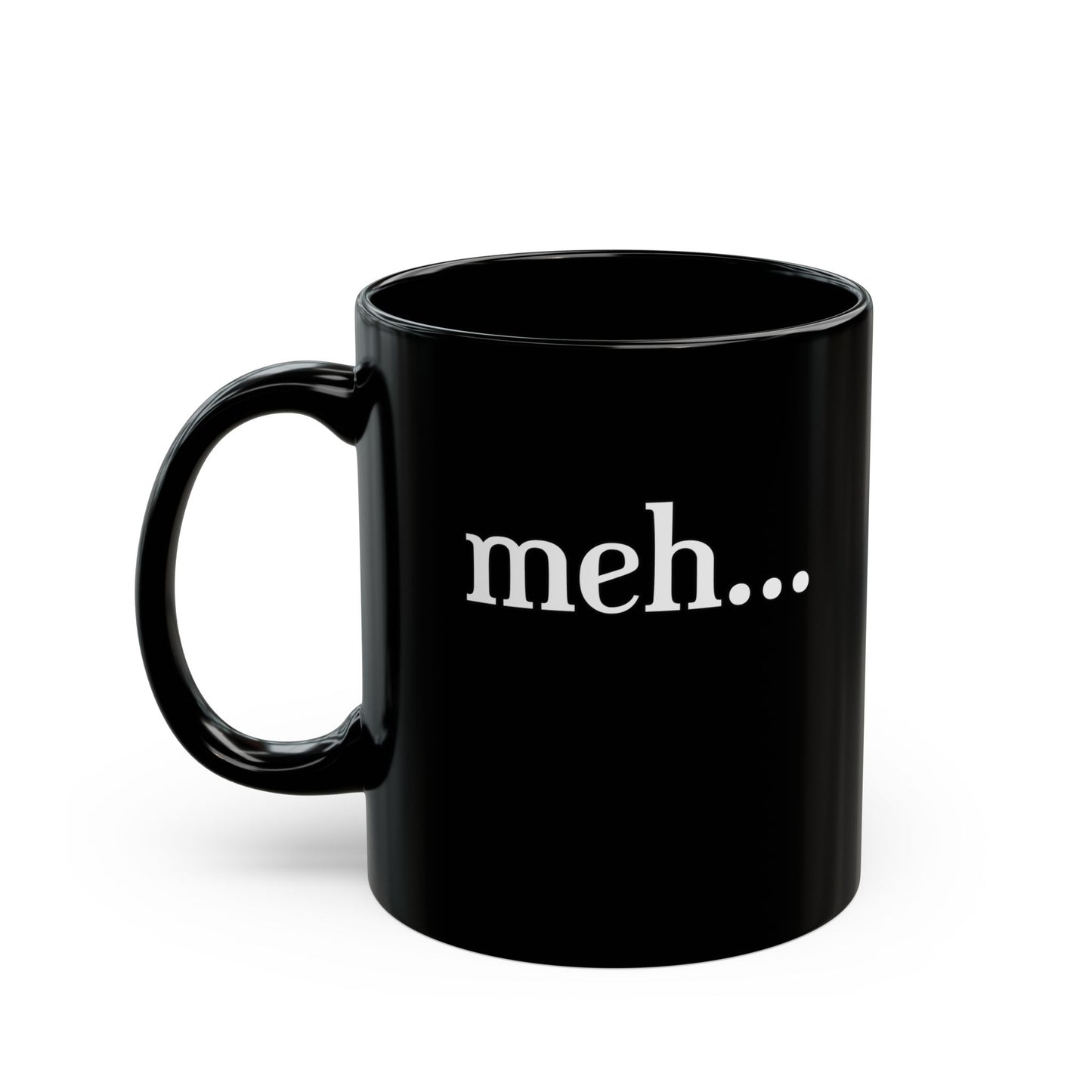Meh-Black Mug (11oz, 15oz)