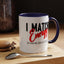 I Match Energy-Accent Coffee Mug (11, 15oz)