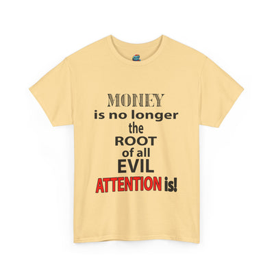 Root of evil-Attention-Heavy Cotton Classic Tee