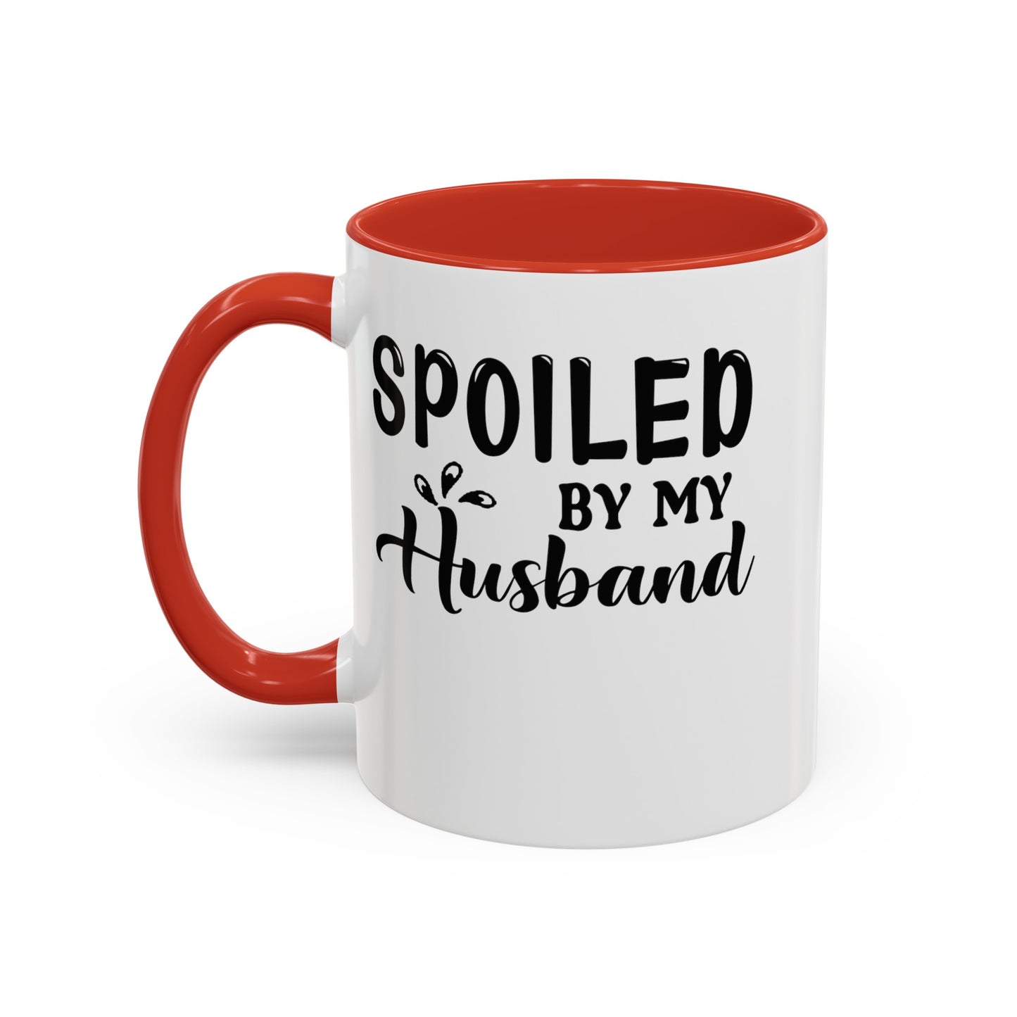 Spoiled By My Husband-Accent Coffee Mug (11, 15oz)