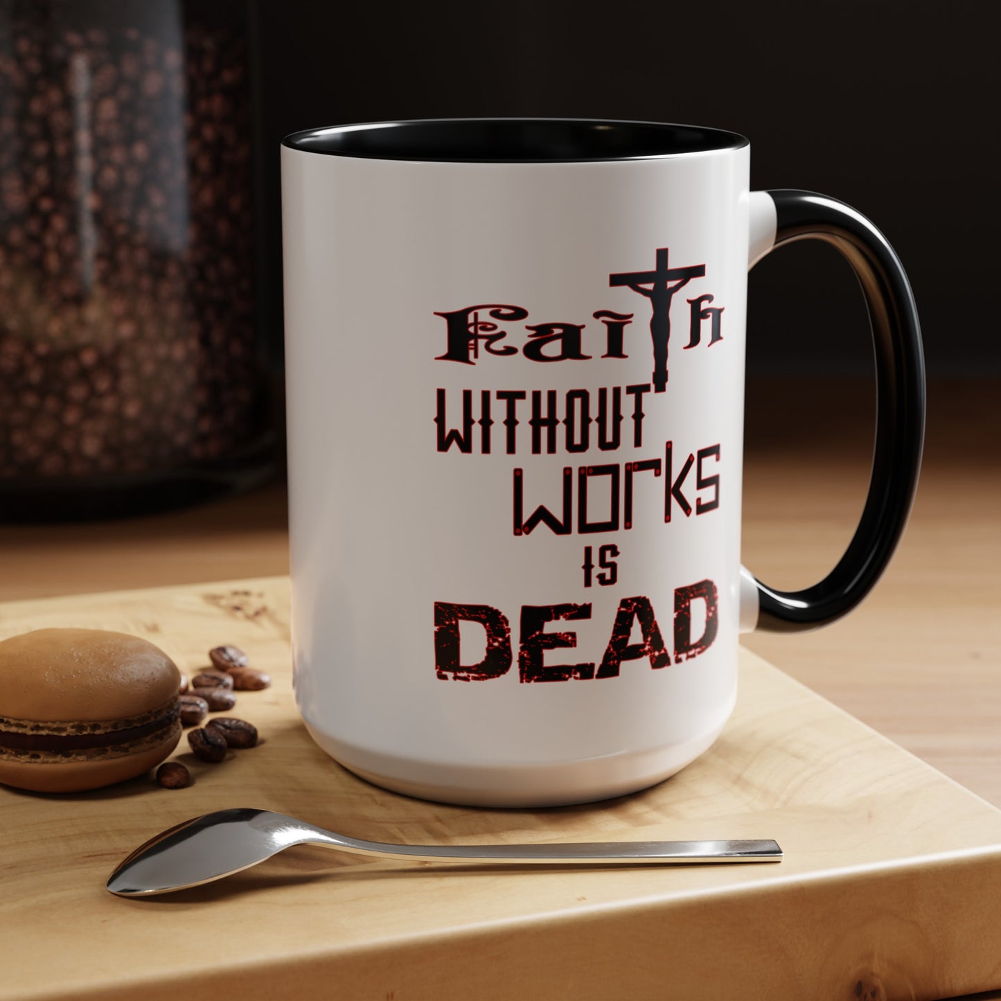 Faith without Works-Accent Coffee Mug (11, 15oz)