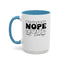 Nope-Accent Coffee Mug (11, 15oz)