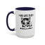 Gots To Be Kitten Me-Accent Coffee Mug (11, 15oz)