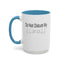Do Not Disturb-Accent Coffee Mug (11, 15oz)