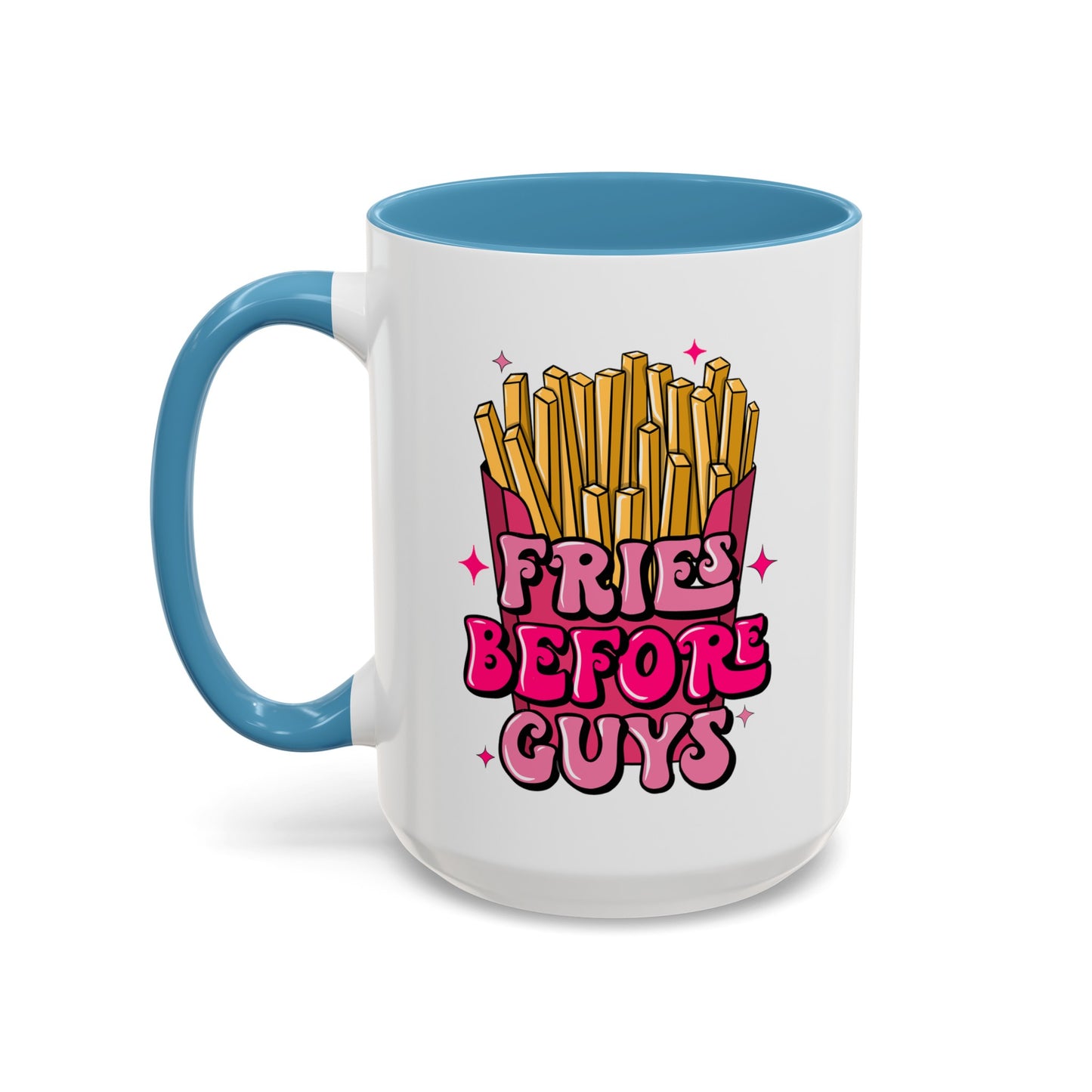 Fries Before Guys-Accent Coffee Mug (11, 15oz)