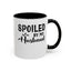 Spoiled By My Husband-Accent Coffee Mug (11, 15oz)