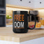 Freedom-Black Mug (11oz, 15oz)