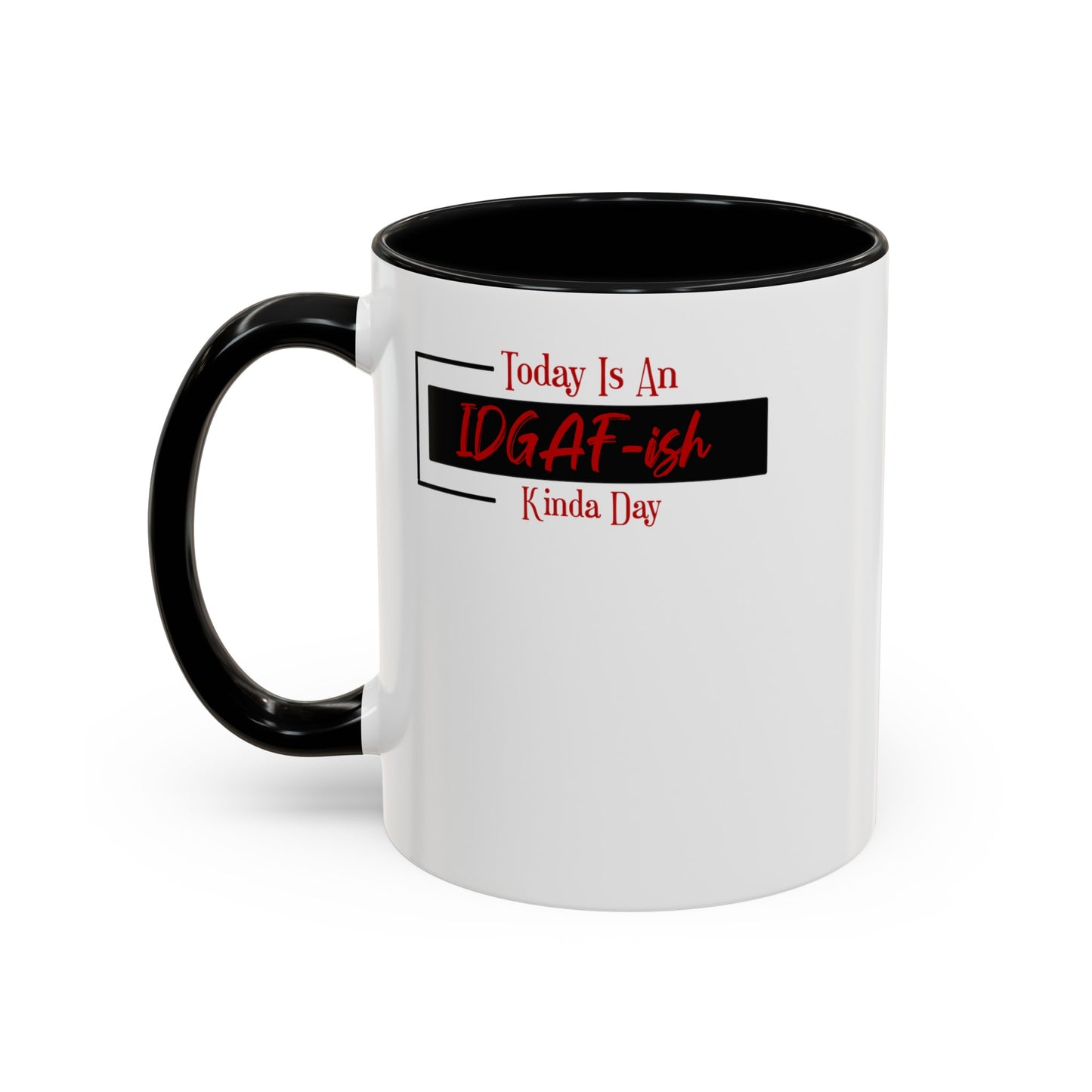 IDGAF-ish-Accent Coffee Mug (11, 15oz)