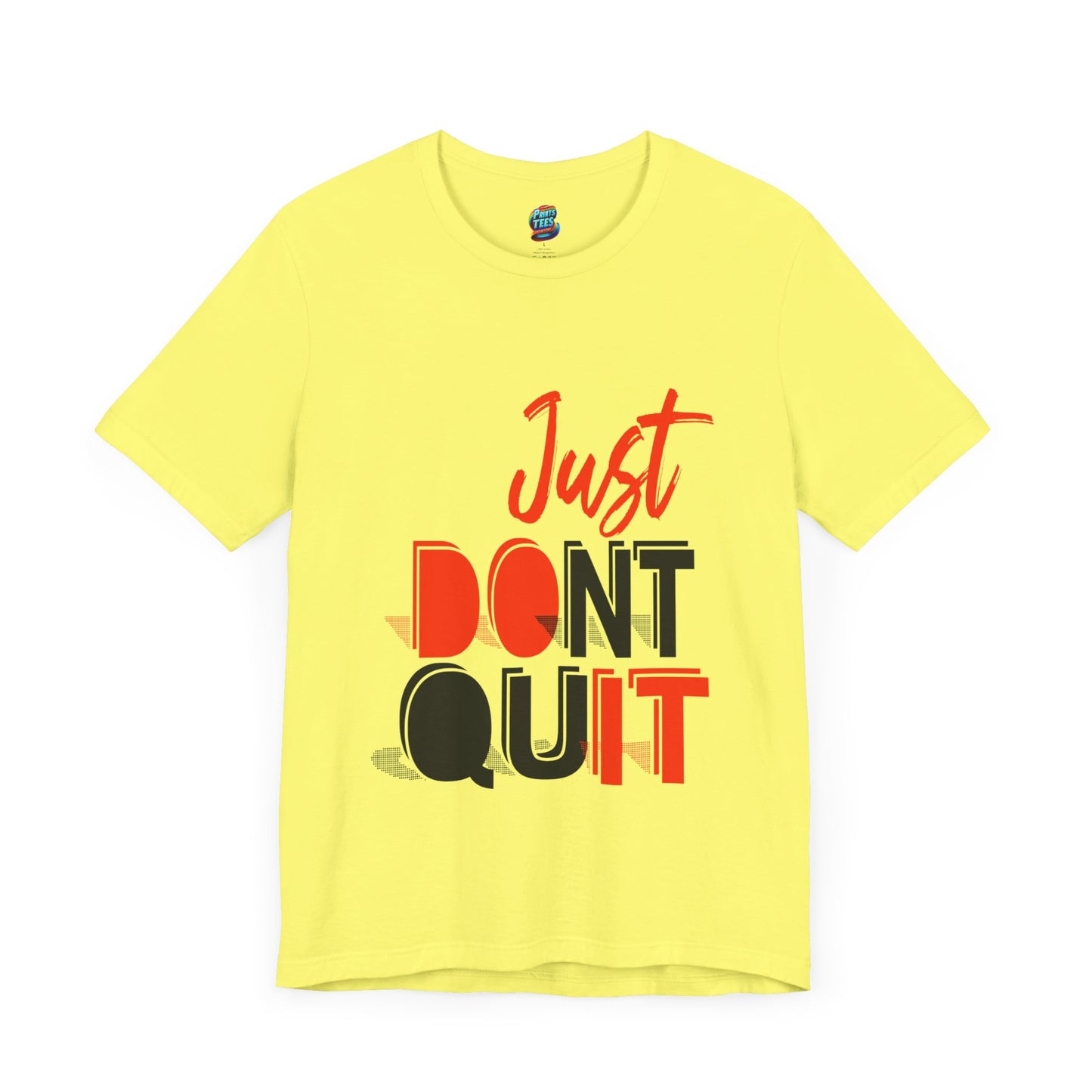 Don't Quit-Jersey Knit T-Shirt