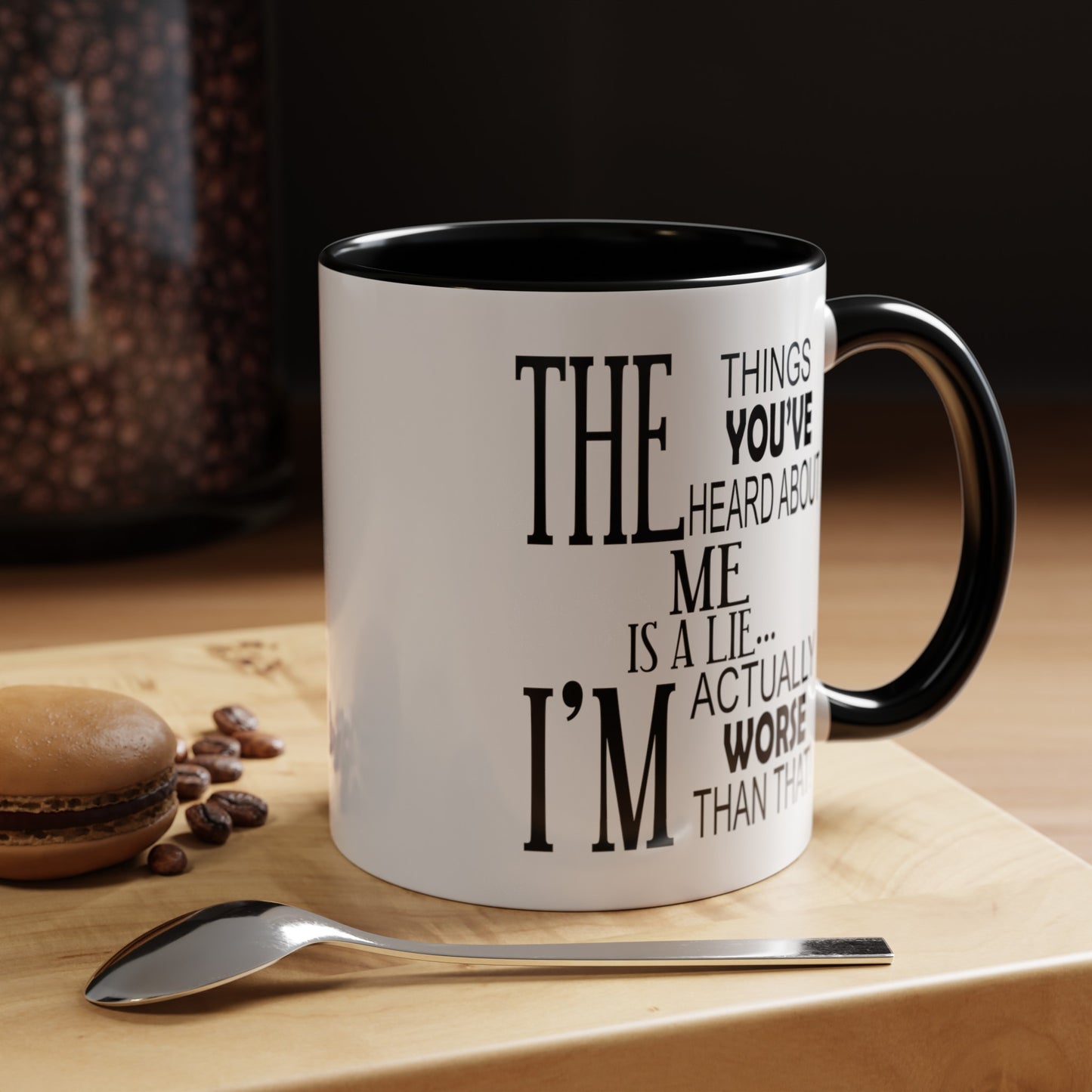 Things You've Heard-Accent Coffee Mug (11, 15oz)