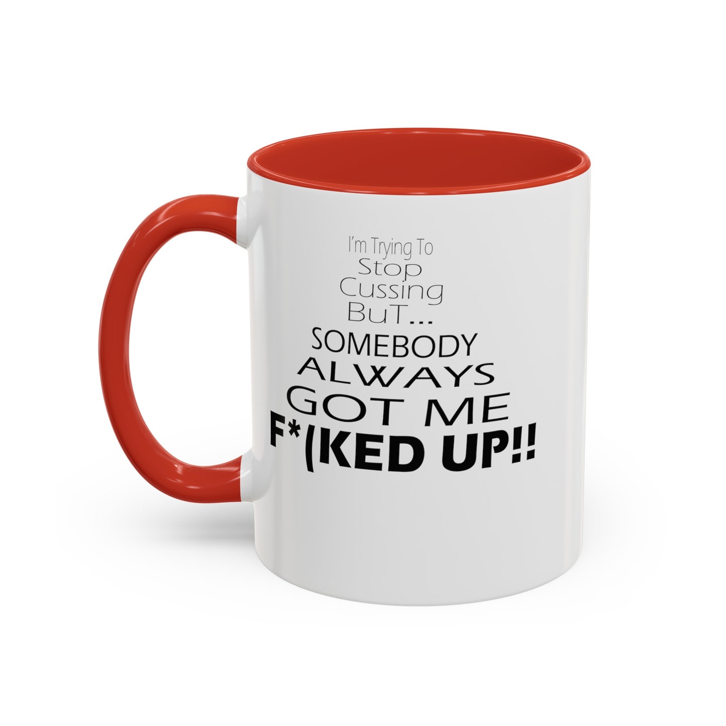 Stop Cussing-Accent Coffee Mug (11, 15oz)