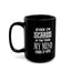 Even I'm Scared-Black Mug (11oz, 15oz)