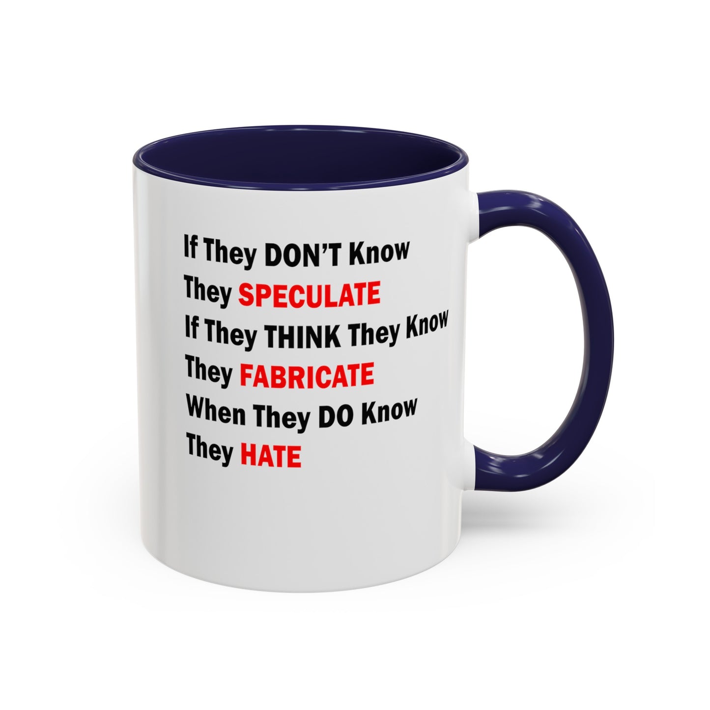 They Don't Know-Accent Coffee Mug (11, 15oz)