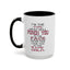I'm The Type-Accent Coffee Mug (11, 15oz)