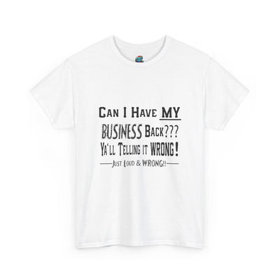 My Business-Heavy Cotton Classic Tee