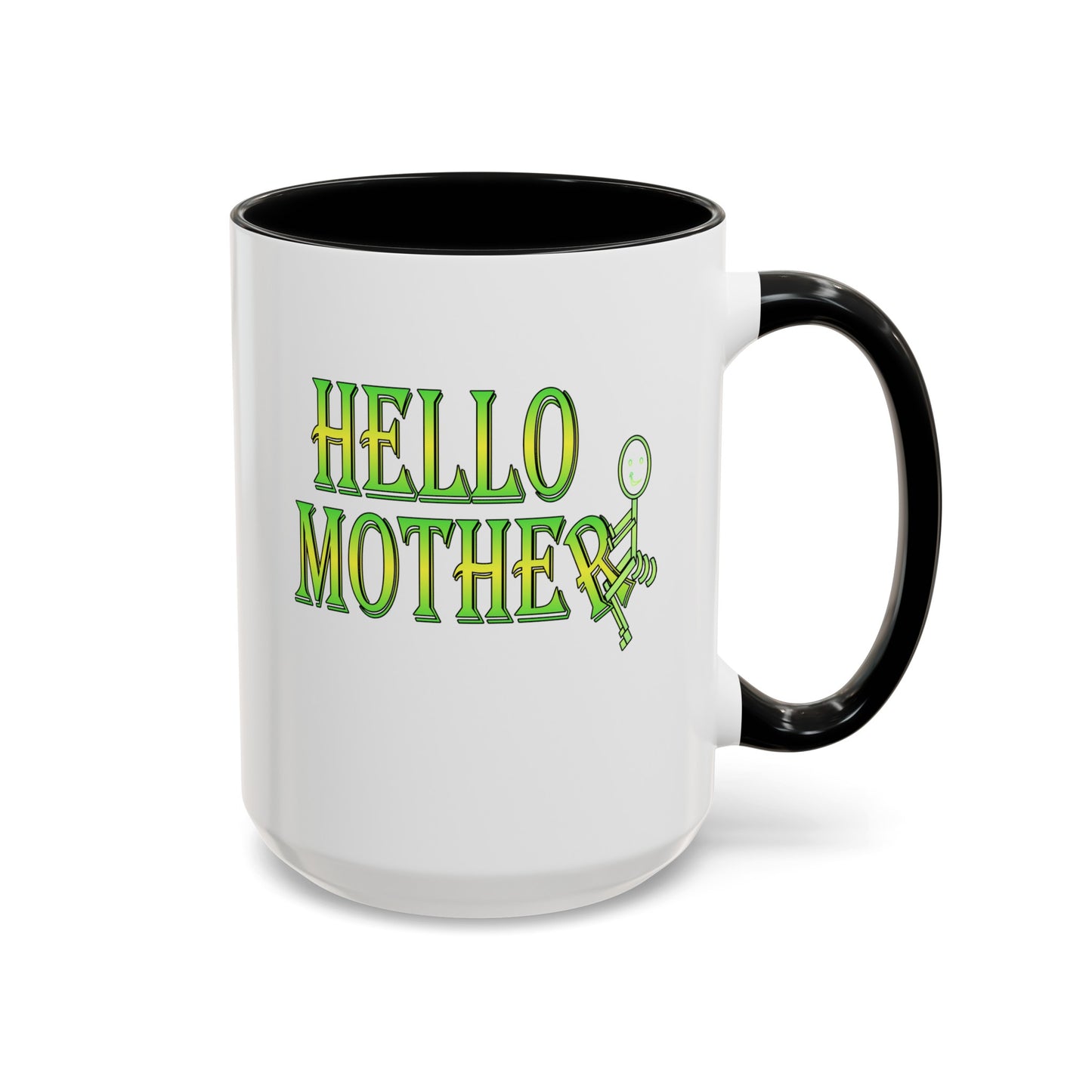 Hello Mother-Accent Coffee Mug (11, 15oz)