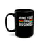 Mind Your Own Business-Black Mug (11oz, 15oz)