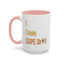 Dope Sh!t-Accent Coffee Mug (11, 15oz)