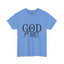 God Got Me-Heavy Cotton Classic Tee