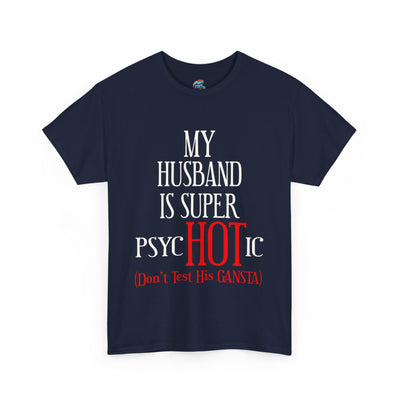 Psychotic-Husband-Heavy Cotton Classic Tee