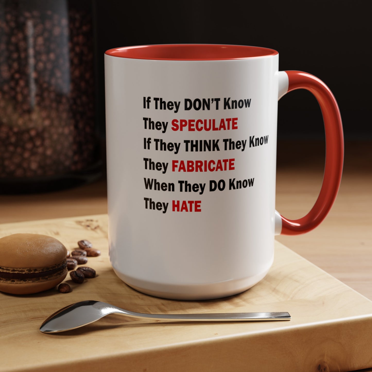 They Don't Know-Accent Coffee Mug (11, 15oz)