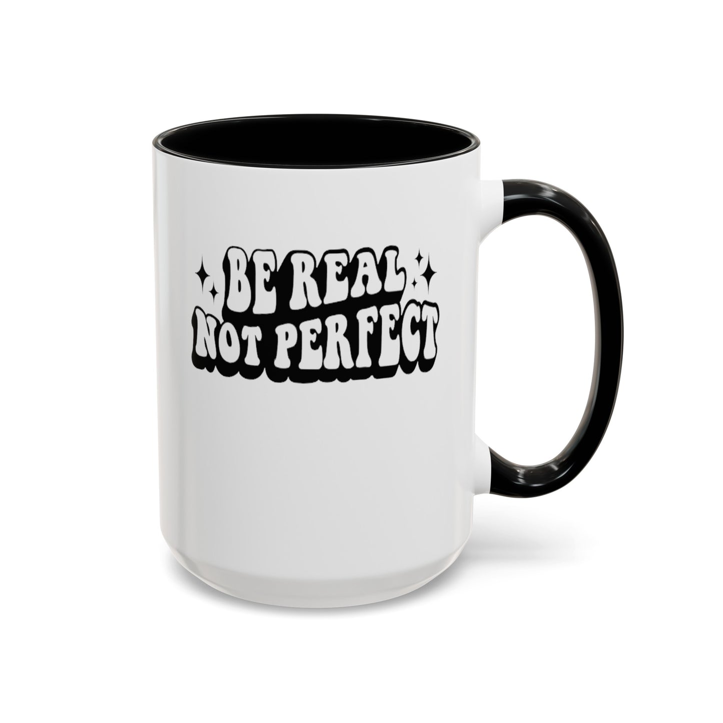 Be Real-Accent Coffee Mug (11, 15oz)