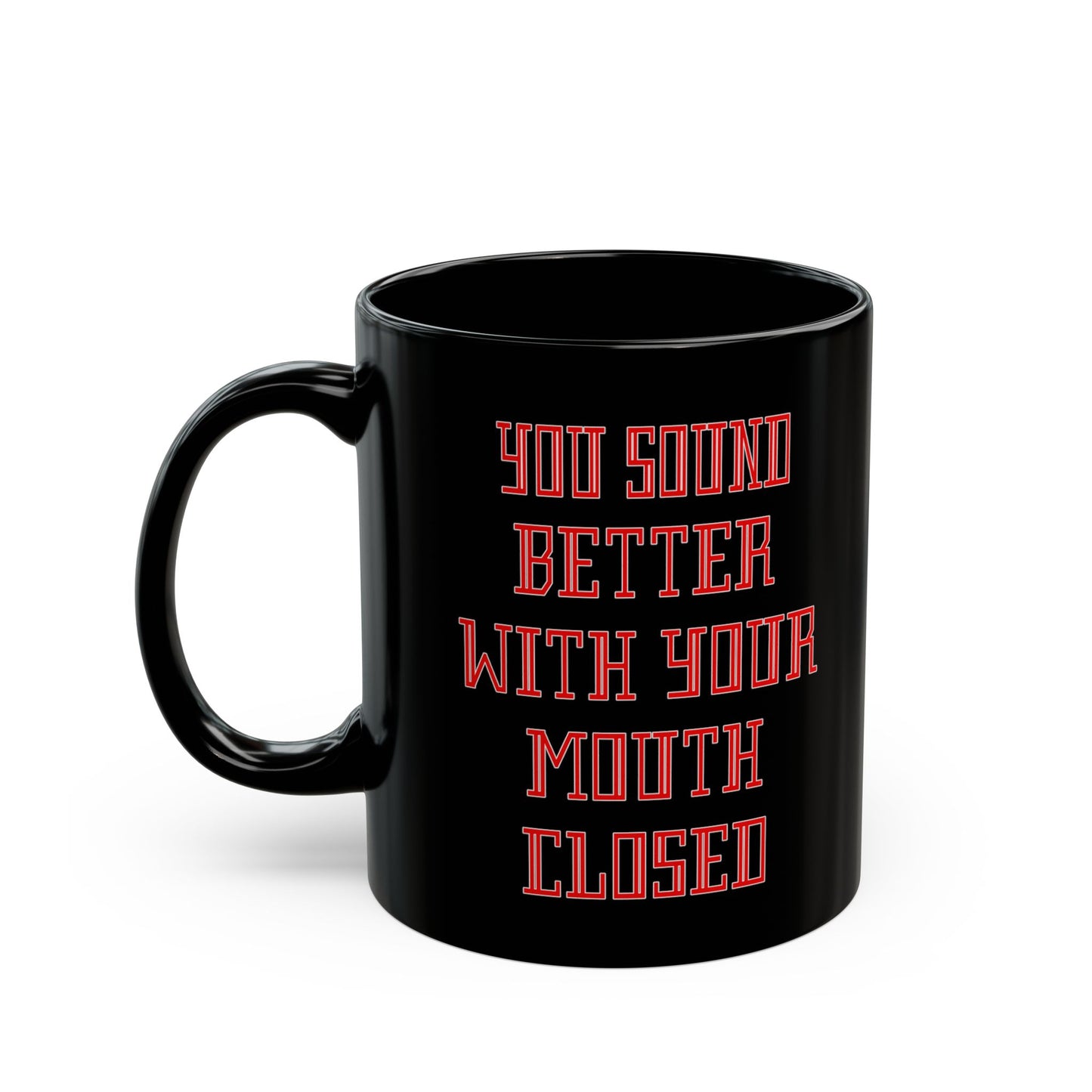 Mouth Closed-Black Mug (11oz, 15oz)