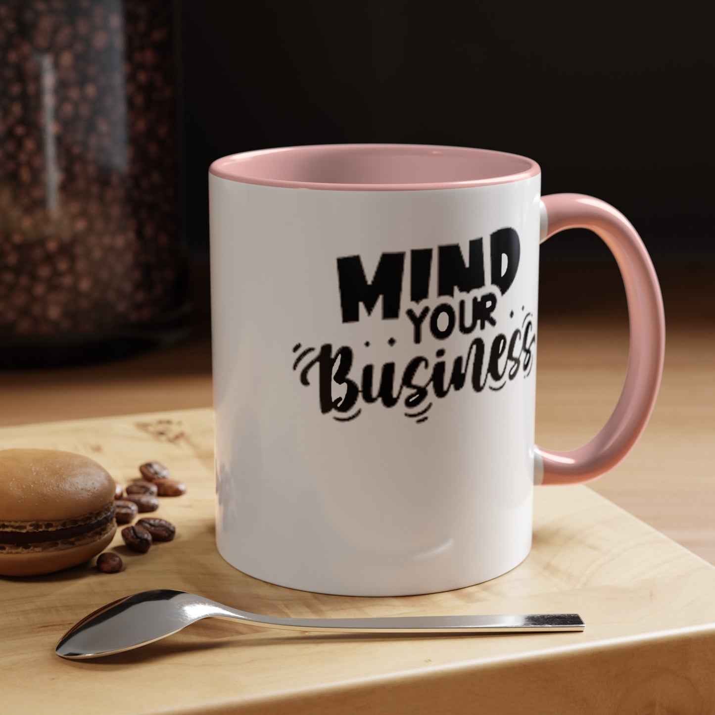 Mind Your Business-Accent Coffee Mug (11, 15oz)