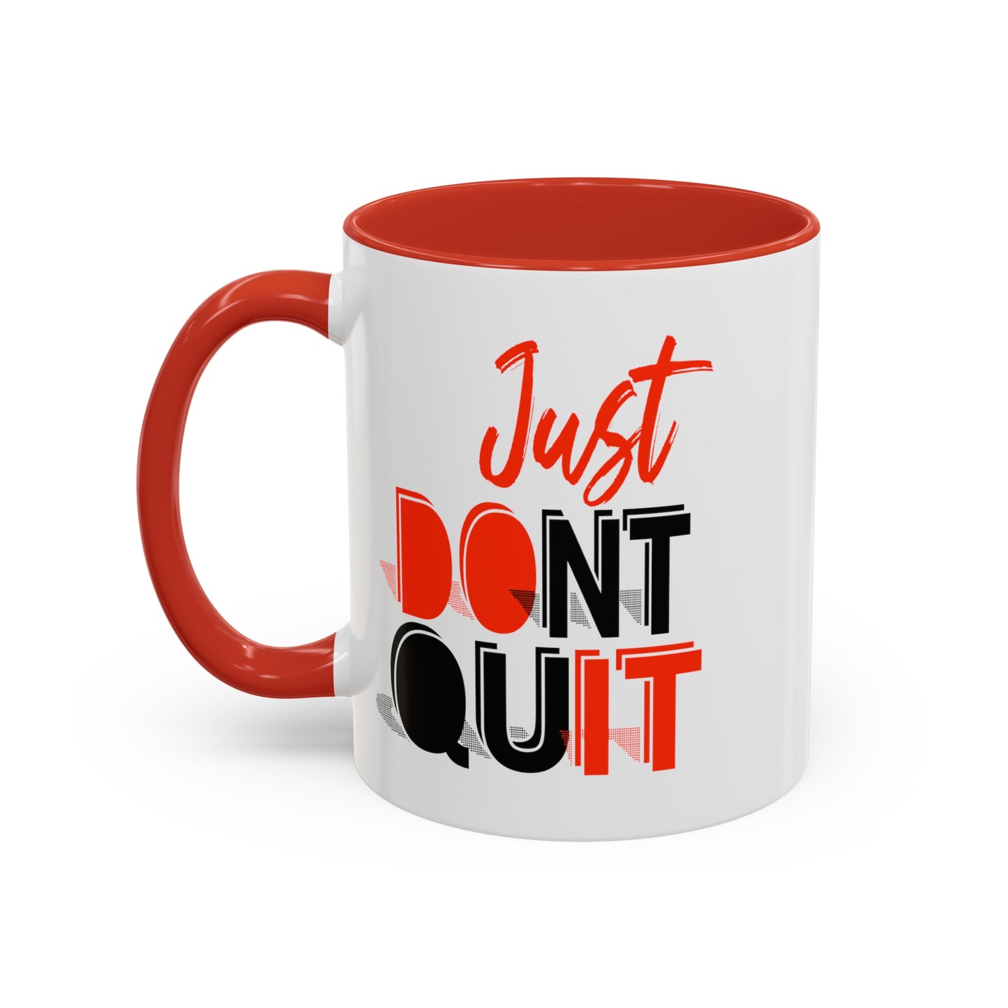 Don't Quit-Accent Coffee Mug (11, 15oz)