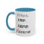 Buy Me A T-Shirt-Accent Coffee Mug (11, 15oz)