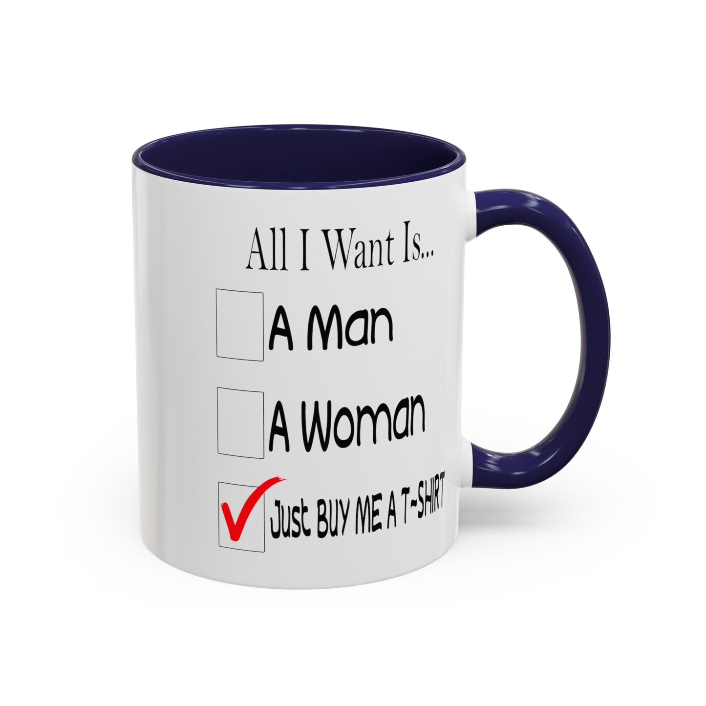 Buy Me A T-Shirt-Accent Coffee Mug (11, 15oz)