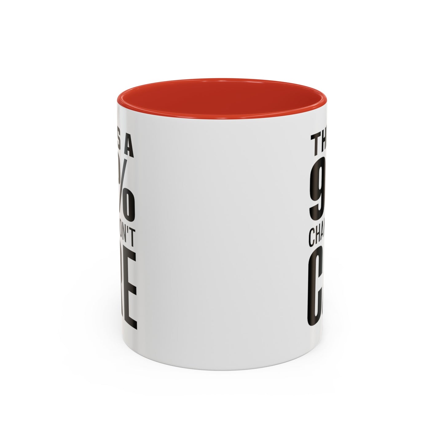 I Don't Care-Accent Coffee Mug (11, 15oz)