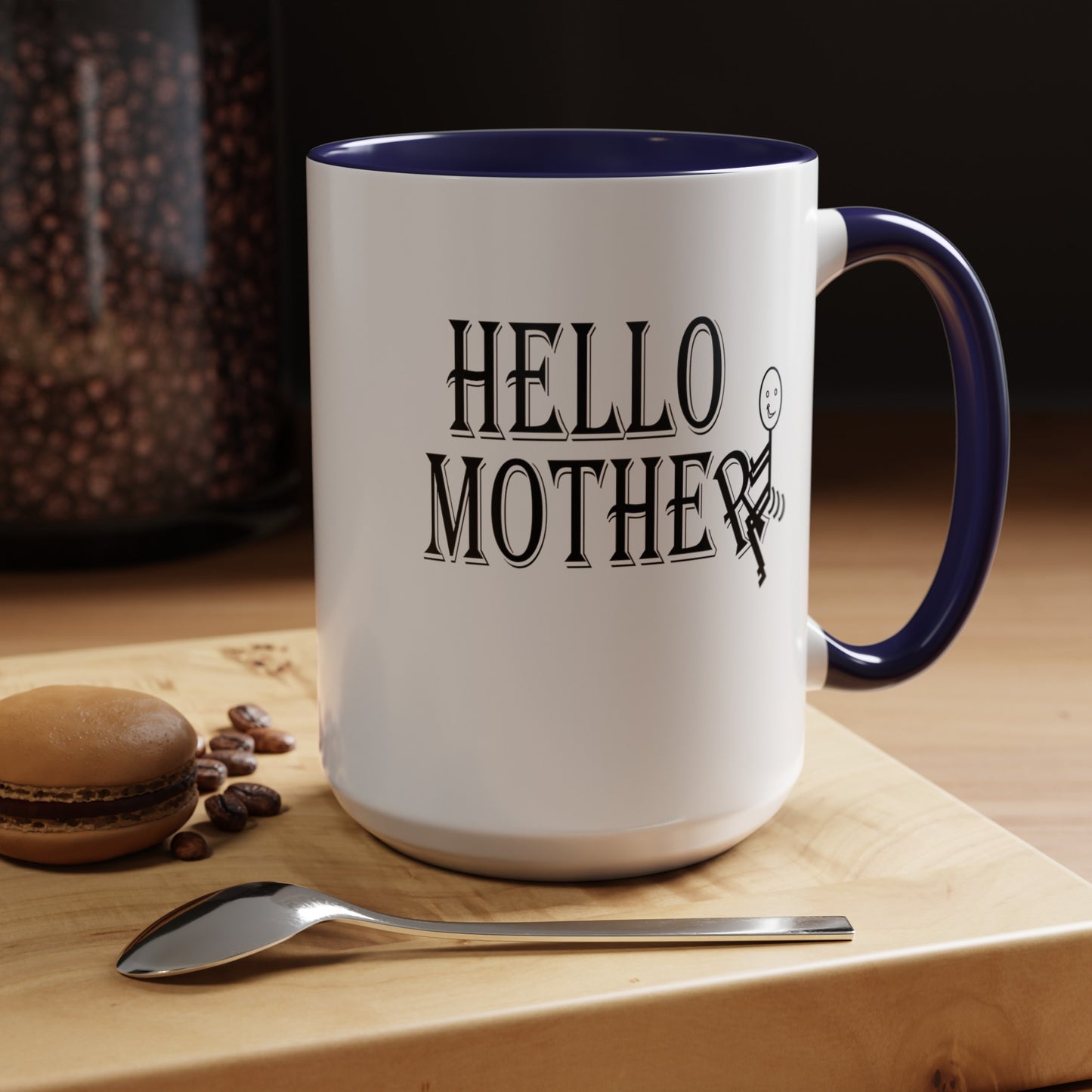 Hello Mother-Accent Coffee Mug (11, 15oz)