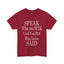 Speak-Seek-Heavy Cotton Classic Tee