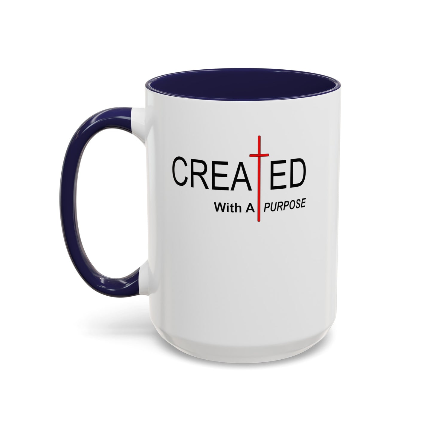 Created With Purpose-Accent Coffee Mug (11, 15oz)