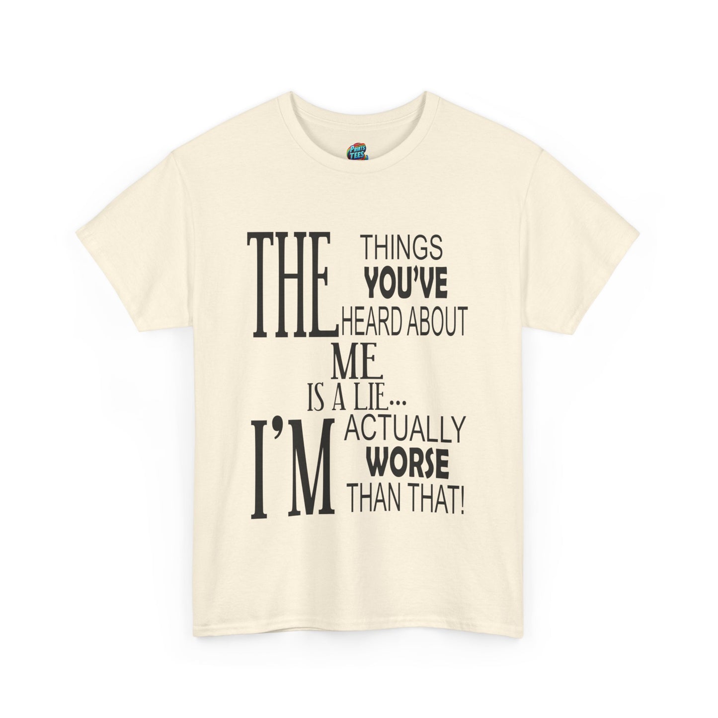 Things You've Heard-Heavy Cotton Classic Tee