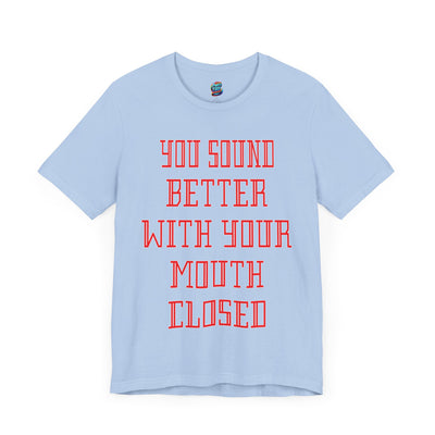 Mouth Closed-Jersey Knit T-Shirt