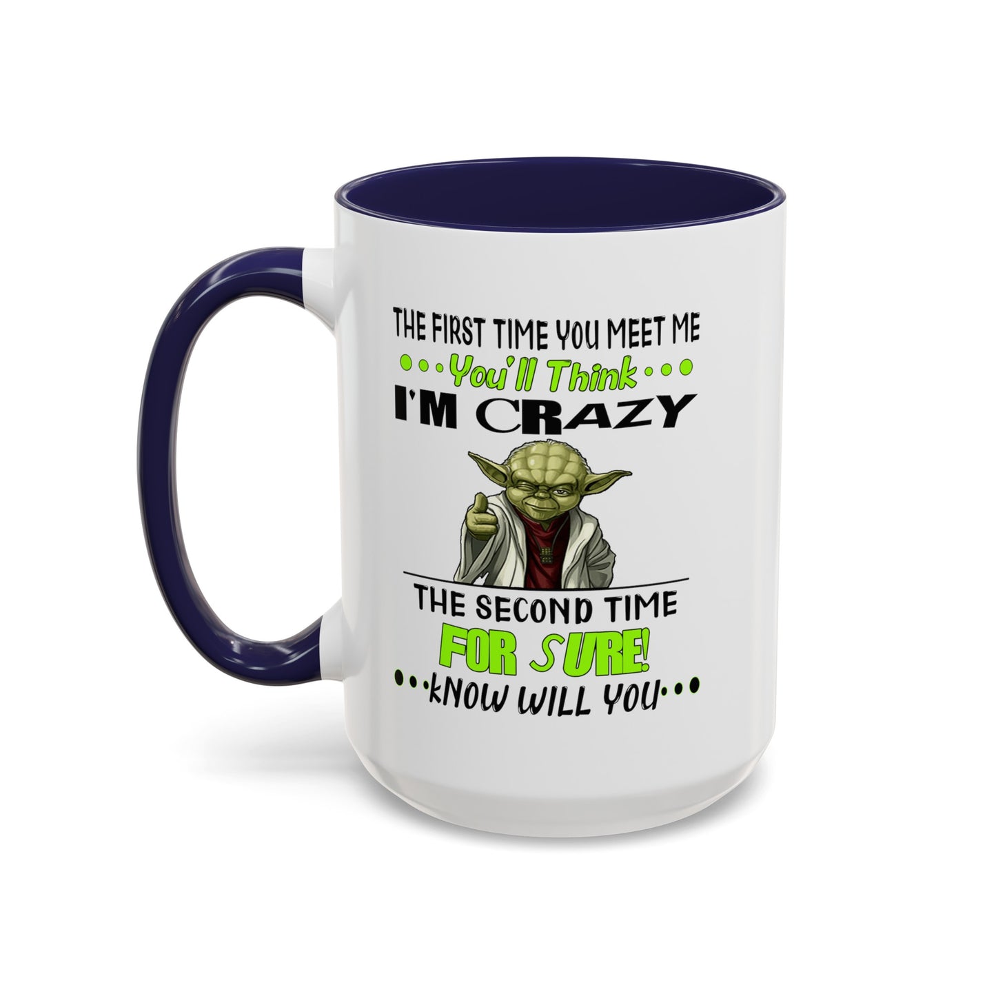 Crazy Yoda-Accent Coffee Mug (11, 15oz)