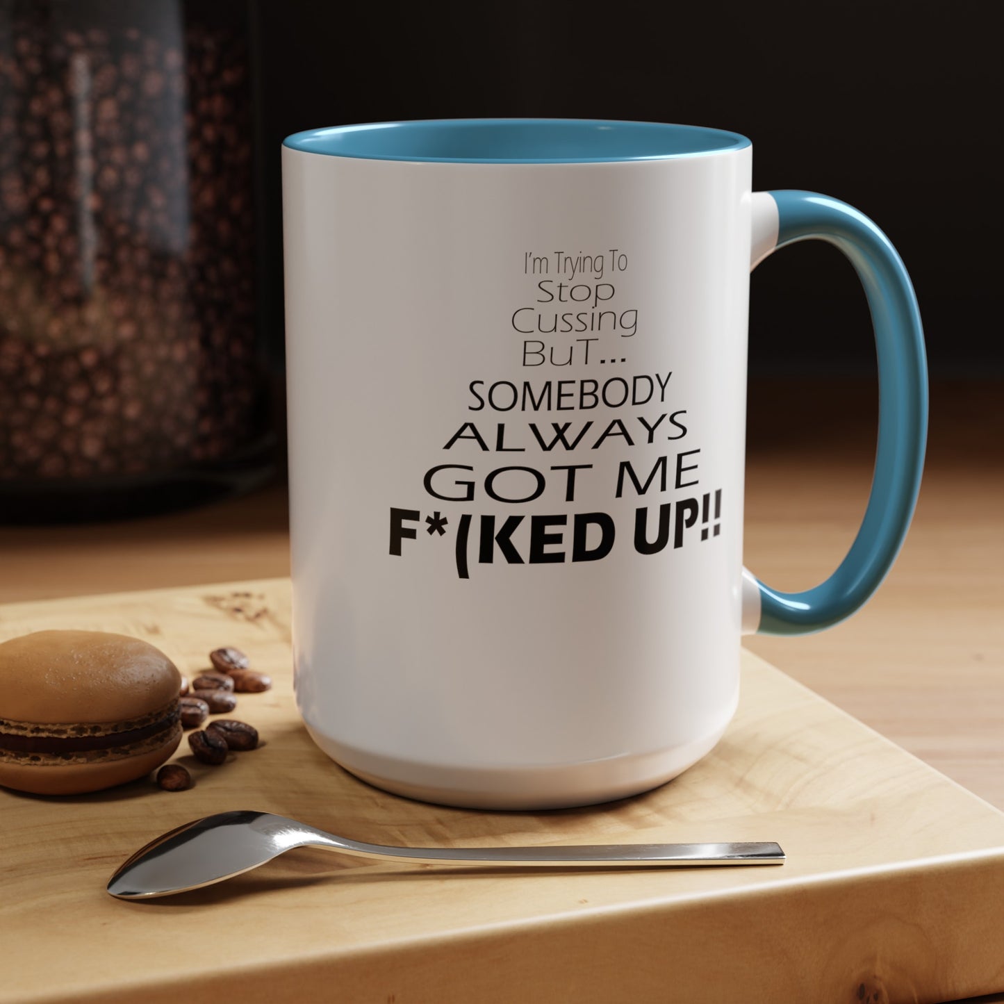 Stop Cussing-Accent Coffee Mug (11, 15oz)